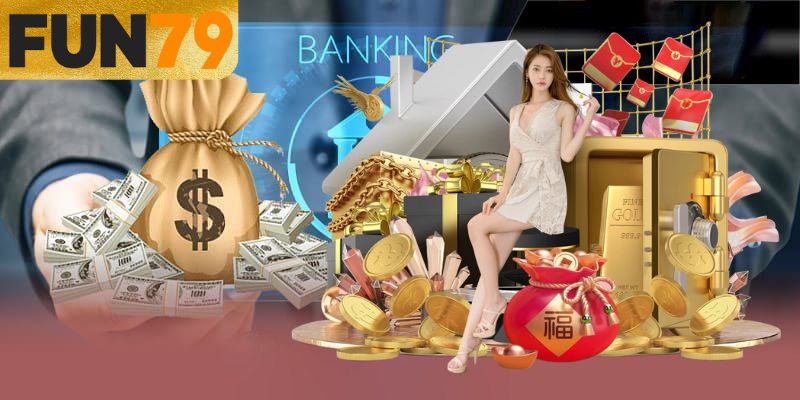 Điều kiện rút tiền FUN79