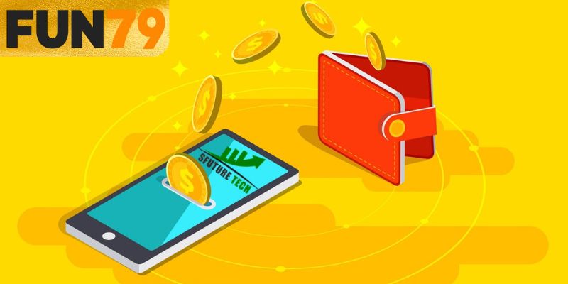 Rút Tiền FUN79 - Hướng Dẫn Nhận Số Dư Ngay Tức Thì